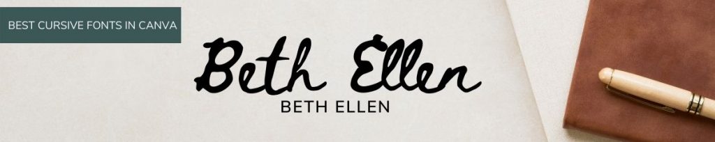 Beth Ellen font in Canva and Best Cursive canva fonts