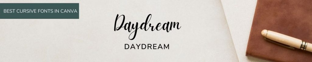 Daydream Canva cursvive and Canva script font