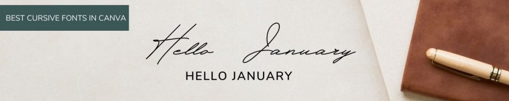 Hello January font in Canva and Best Cursive canva fonts