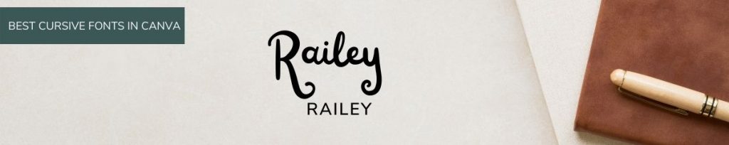 Railey Canva cursvive and Canva script font